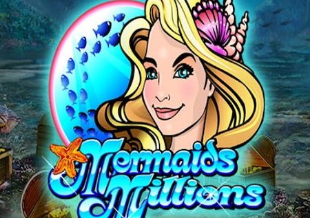 Mermaids Millions